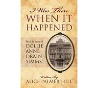 I Was There When It Happened