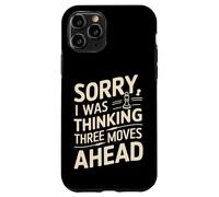 I Was Thinking Three Moves Ahead - Joueur d'échecs Coque pour iPhone 11 Pro