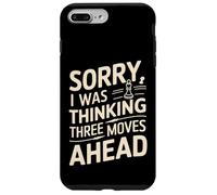 I Was Thinking Three Moves Ahead - Joueur d'échecs Coque pour iPhone 7 Plus/8 Plus