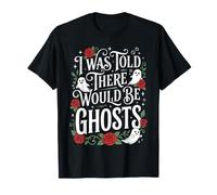 I Was Told There Would Be Ghosts Halloween T-Shirt