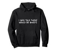 I Was Told There Would Be Ghosts Sweat à Capuche