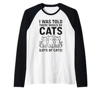 I Was Told There Would Be Lots Cats Introverti Cat Lover Manche Raglan