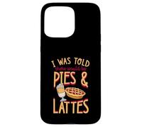 I Was Told There Would Be Pies and Lattes Pilates Humour Coque pour iPhone 15 Pro Max