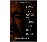 I Was Too Quick To Judge This Old Book: Expect The Unexpected