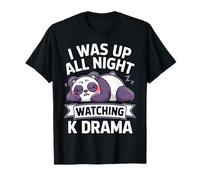 I Was Up All Night Watching Drame Coréen Drame Drôle Regarder T-Shirt