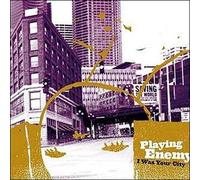 I Was Your City by Playing Enemy