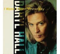 I WASN'T BORN YESTERDAY 7" (45) UK RCA 1986 B/W WHAT'S GONNA HAPPEN TO US (HALL2) PIC SLEEVE