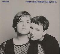 I Wasn't Only Thinking About You…