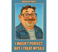 I Wasn't Perfect, But I Treat Myself
