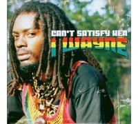 I Wayne - Can't Satisfy Her [Import]