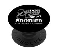 I Wear Gray for My Brother Support Parkinson 's Awareness PopSockets PopGrip Adhésif