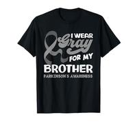 I Wear Gray for My Brother Support Parkinson 's Awareness T-Shirt