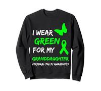 I Wear Green for My Granddaughter Cerebral Palsy Ribbon Sweatshirt