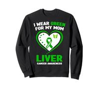 I Wear Green for My Mom Sensibilisation au Cancer du Foie Sweatshirt