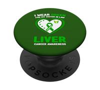 « I Wear Green for My Sister in Law » - Sensibilisation au Cancer du Foie PopSockets PopGrip Adhésif