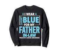 I Wear Light Blue for My Father in Law Cancer de la Prostate Sweatshirt