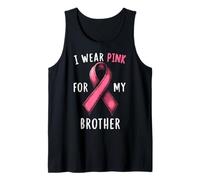 « I Wear Pink for My Brother Cancer Awareness » Débardeur