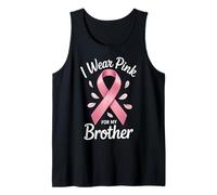 « I Wear Pink for My Brother Cancer Awareness » Débardeur