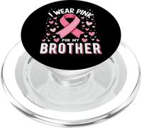 « I Wear Pink for My Brother Cancer Awareness » PopSockets PopGrip pour MagSafe
