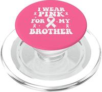 « I Wear Pink for My Brother Cancer Awareness » PopSockets PopGrip pour MagSafe