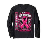 I Wear Pink for My Friend Breast Cancer Support Awareness Manche Longue