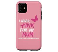 I Wear Pink for My Mum Ribbon Breast Cancer Awareness Coque pour iPhone 11