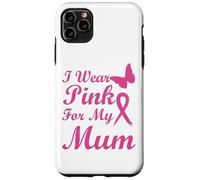 I Wear Pink for My Mum Ribbon Breast Cancer Awareness Coque pour iPhone 11 Pro Max