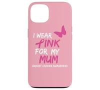 I Wear Pink for My Mum Ribbon Breast Cancer Awareness Coque pour iPhone 13