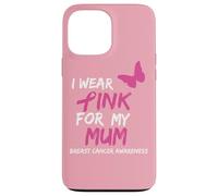 I Wear Pink for My Mum Ribbon Breast Cancer Awareness Coque pour iPhone 13 Pro Max