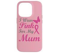 I Wear Pink for My Mum Ribbon Breast Cancer Awareness Coque pour iPhone 14 Pro