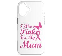 I Wear Pink for My Mum Ribbon Breast Cancer Awareness Coque pour iPhone 16