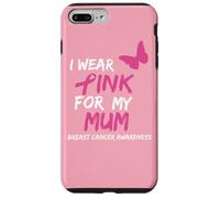 I Wear Pink for My Mum Ribbon Breast Cancer Awareness Coque pour iPhone 7 Plus/8 Plus