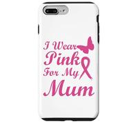 I Wear Pink for My Mum Ribbon Breast Cancer Awareness Coque pour iPhone 7 Plus/8 Plus