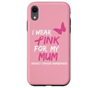 I Wear Pink for My Mum Ribbon Breast Cancer Awareness Coque pour iPhone XR