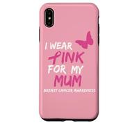I Wear Pink for My Mum Ribbon Breast Cancer Awareness Coque pour iPhone XS Max