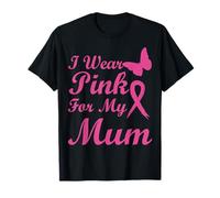 I Wear Pink for My Mum Ribbon Breast Cancer Awareness T-Shirt