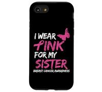 I Wear Pink for My Sister Breast Cancer Awareness Ribbon Coque pour iPhone SE (2020) / 7/8
