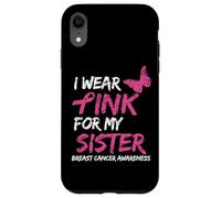 I Wear Pink for My Sister Breast Cancer Awareness Ribbon Coque pour iPhone XR