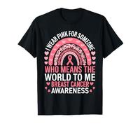 I Wear Pink for Someone Breast Cancer Awareness Rose Rainbow T-Shirt