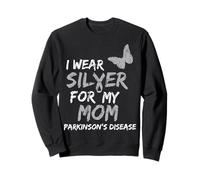 I Wear Silver for My MOM Parkinson's Disease Awareness Sweatshirt
