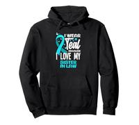 I Wear Teal Because I Love My Sister in Law Cancer du col utérin Sweat à Capuche