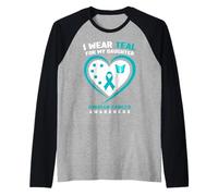 I Wear Teal for My Daughter Sensibilisation au Cancer de l'ovaire Manche Raglan