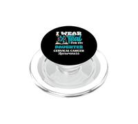 I Wear Teal for My Daughter Sensibilisation au Cancer du col utérin PopSockets PopGrip pour MagSafe