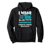 I Wear Teal for My Daughter Sensibilisation au Cancer du col utérin Sweat à Capuche
