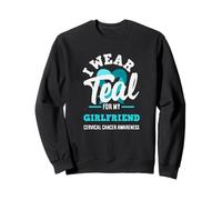 I Wear Teal for My Girlfriend Sensibilisation au Cancer du col de l'utérus Sweatshirt