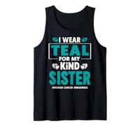 I Wear Teal for My Sister Sensibilisation au Cancer de l'ovaire Débardeur