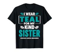 I Wear Teal for My Sister Sensibilisation au Cancer de l'ovaire T-Shirt