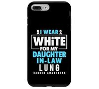 « I Wear White for My Daughter in Law Lung Cancer Awareness » Coque pour iPhone 7 Plus/8 Plus