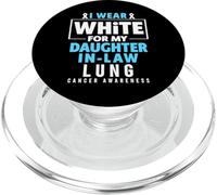 « I Wear White for My Daughter in Law Lung Cancer Awareness » PopSockets PopGrip pour MagSafe