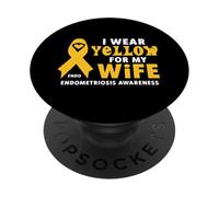 I Wear Yellow for My Wife - Sensibilisation à l'endométriose PopSockets PopGrip Adhésif